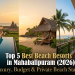 best beach Resorts in Mahabalipuram