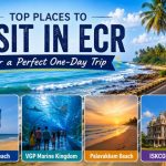 Places to Visit in ECR