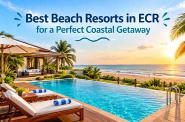 Best Beach Resorts in ECR